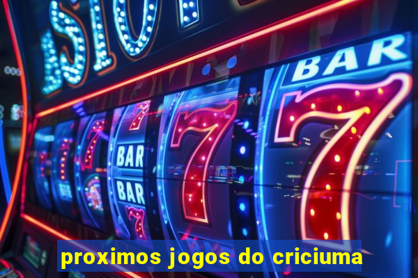 proximos jogos do criciuma